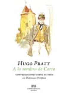 a la sombra de corto-hugo pratt-9788494066979