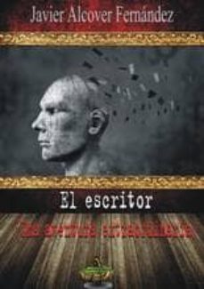 el escritor (una aventura extraordinaria)-javier alcover fernandez-9788494122279