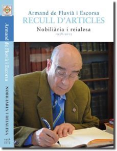 recull d articles 1958-2015. reialesa i nobiliaria-armand de fluvia i escosa-9788494135279