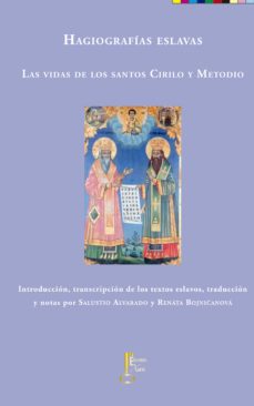 hagiografias eslavas: las vidas de los santos cirilo y metodio-salustio alvarado socastro-renatta bojnicanova-9788494150579