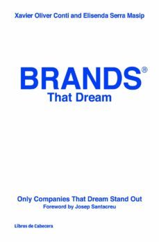 brands that dream (ebook)-elisenda serra masip-xavier oliver conti-9788494239779