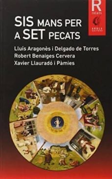 sis mans per a set pecats-robert benaiges-9788494240379