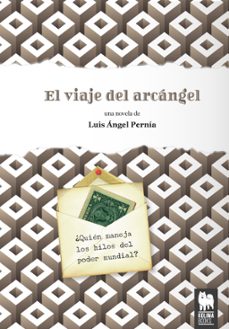 el viaje del arcangel-luis angel pernia-9788494326479