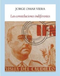 las constelaciones indiferentes-jorge omar viera-9788494376979