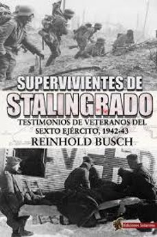 supervivientes de stalingrado-reinhold busch-9788494497179