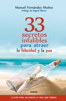 33 secretos infalibles para atraer la felicidad y la paz-9788494508479
