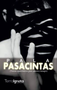 pasacintas: versos anacronicos para nuestro tiempo-9788494538179