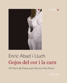 gojos del cor i la carn-enric abad i lluch-9788494698279