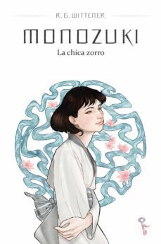 monozuki. la chica zorro (ebook)-r.g. wittener-9788494746079