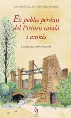 els pobles perduts del pirineu catala i arenès-9788494748479