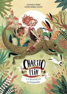 charito plin y el monstruo de piripindio-susanna isern-9788494833779