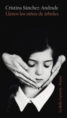 llenos los niños de arboles-cristina sanchez andrade-9788494841279