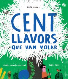 cent llavors que van volar-isabel minhos martins-9788494913679