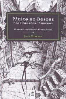 panico no bosque dos corazons murchos-9788494954979