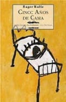 cinco años de cama-9788495116079