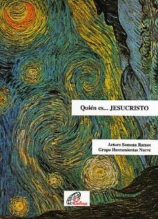 quien es jesucristo-arturo somoza ramos-9788495221179