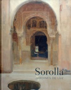 sorolla: jardines de luz-blanca pons sorolla-9788495241979