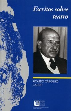 escritos sobre teatro-ricardo carvalho calero-9788495322579