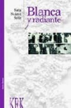 blanca y radiante-9788495401779