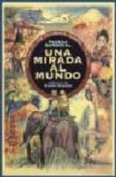 una mirada al mundo (historia del cine documental aleman: 1896-19 45)-teresa sandoval-9788495602879