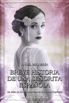 breve historia de una señorita española-angel buquerin-9788495772879