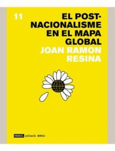 el post-nacionalisme en el mapa global-joan roman resina-9788496103979