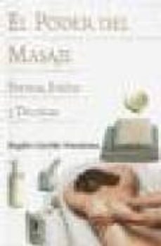 el poder del masaje: formas, estilos y tecnicas-9788496106079