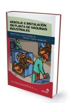 montaje e instalacion en planta de maquinas industriales-pablo comesaña costas-9788496585379