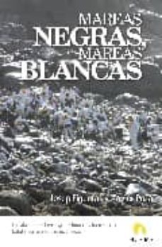 mareas negras, mareas blancas-josep figueras-9788496929579