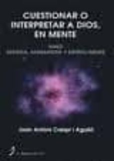 cuestionar o interpretar a dios en mente: maes. materia, antimate ria y espiritualmente-joan antoni crespi i aguilo-9788496987579
