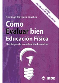 como evaluar bien educacion fisica 2ª edicion-domingo blazquez sanchez-9788497294379