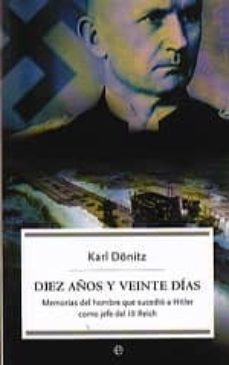 diez años y veinte dias-karl donitz-9788497344579