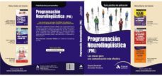 programacion neurolinguistica (pnl): las claves para una comunica cion mas efectiva-steve bavister-9788497353779