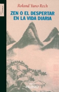 zen o el despertar en la vida diaria-roland yuno rech-9788497431279