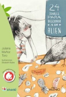 24 señales para descubrir a un alien-juliana muñoz toro-9788497438179