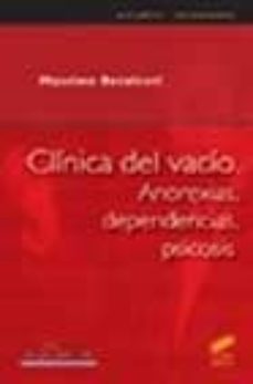 clinica del vacio: anorexias, dependencias, psicosis-9788497560979