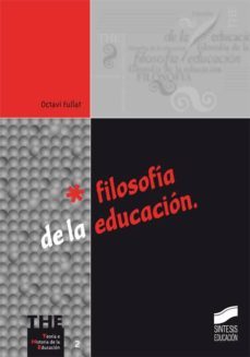 filosofia de la educacion (ebook)-octavi fullat-9788497568579