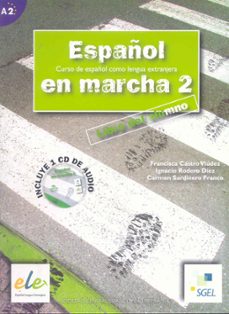 ESPAÑOL EN MARCHA 2: LIBRO DEL ALUMNO (CURSO DE ESPAÑOL COMO LENG