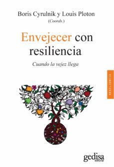 envejecer con resiliencia (ebook)-boris cyrulnik-louis ploton-9788497849579