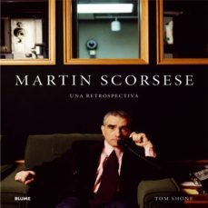 martin scorsese: una retrospectiva-tom shone-9788498017779