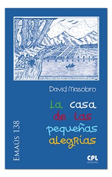 la casa de las pequeñas alegrías-david masobro-9788498059779
