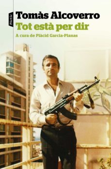 tot està per dir (ebook)-tomas alcoverro-9788498094879