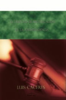 el derecho de rectificacion en la jurisprudencia (ebook)-luis caceres-9788498212679