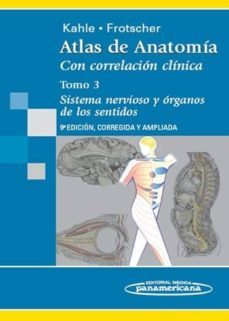 atlas de anatomia: con correlacion clinica (t. 3): sistema nervio so y organos de los sentidos (9ª ed.)-werner kahle-michael frotscher-9788498351279
