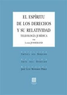 espiritu de los derechos y su relatividad-louis josserand-9788498369779
