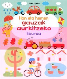 han eta hemen gauzak aurkitzeko liburua-fiona watt-9788498436679