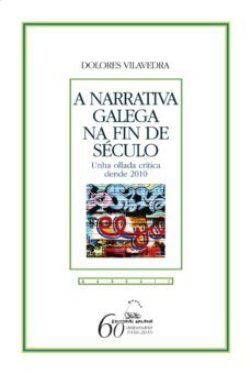 a narrativa galega na fin de seculo (ebook)-dolores vilavedra-9788498657579