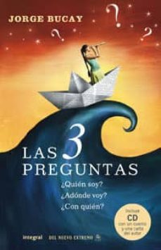 las 3 preguntas: ¿quien soy? ¿adonde voy? ¿con quien? (incluye au dio-cd)-9788498671179