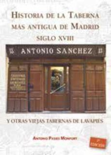 historia de la taberna mas antigua de madrid siglo xviii-9788498735079
