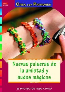 nuevas pulseras de la amistad y nudos magicos-9788498742879